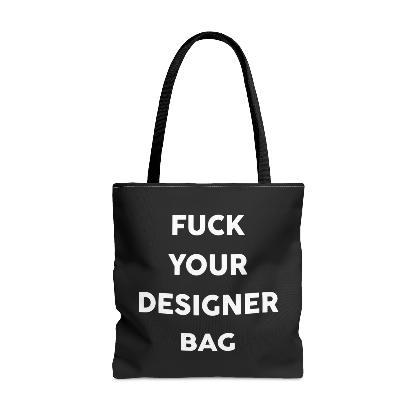 Fuck Your Designer Bag Tote