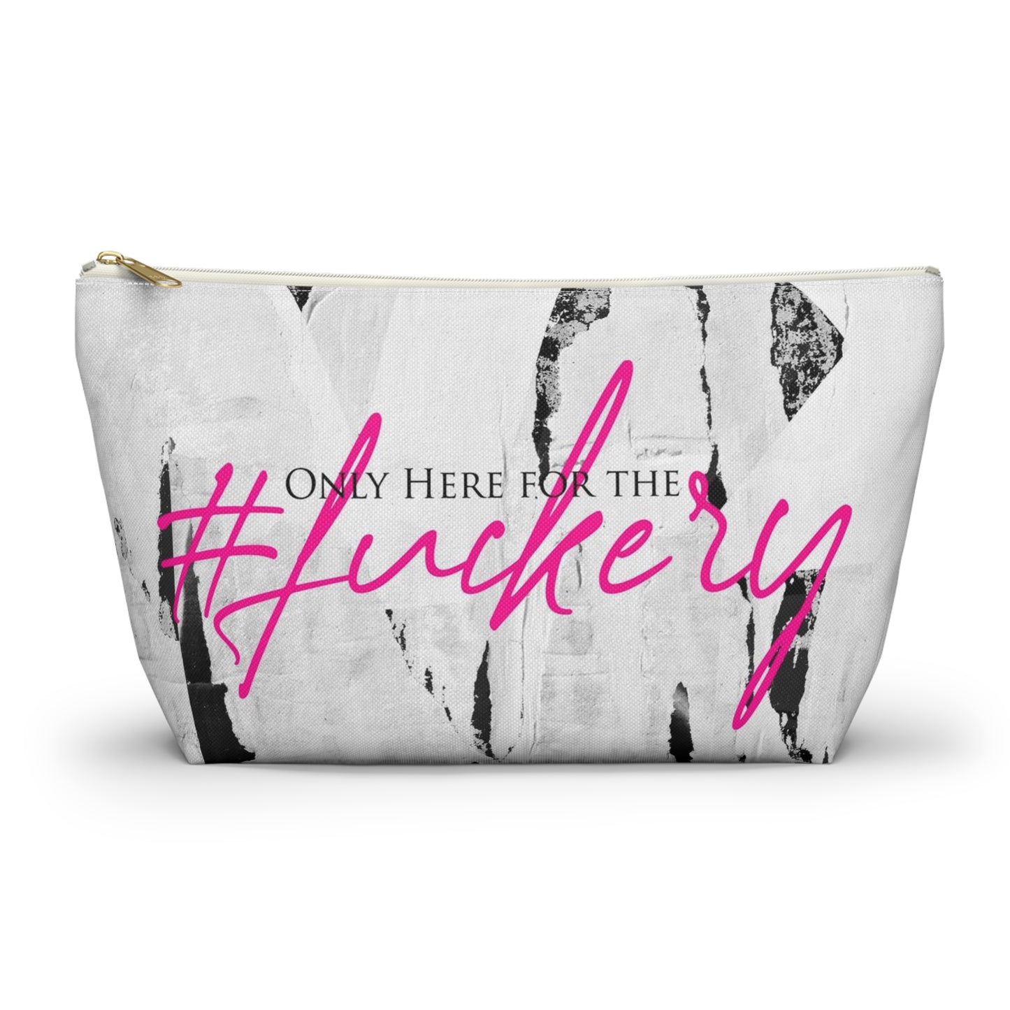 ADULT F*ckery Cosmetic Pouch w T-bottom, Accessory Pouch - Black and White with Hot Pink Only Here for the fuckery