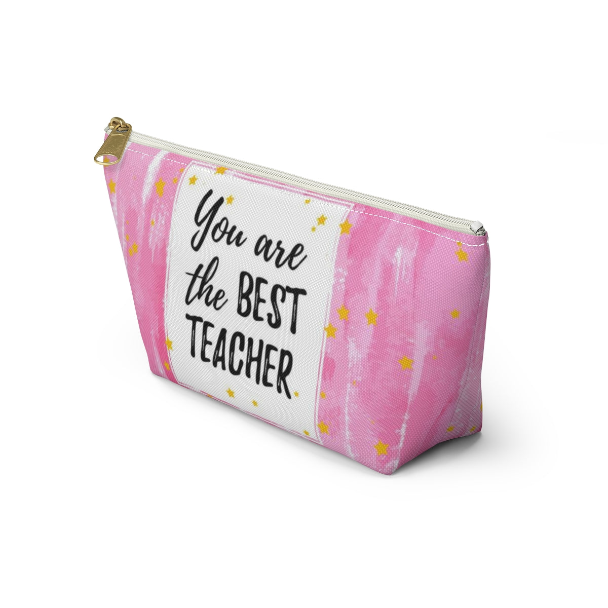 You are the Best Teacher Cosmetic Pouch w T-bottom, Accessory Pouch, Pink with Gold Stars