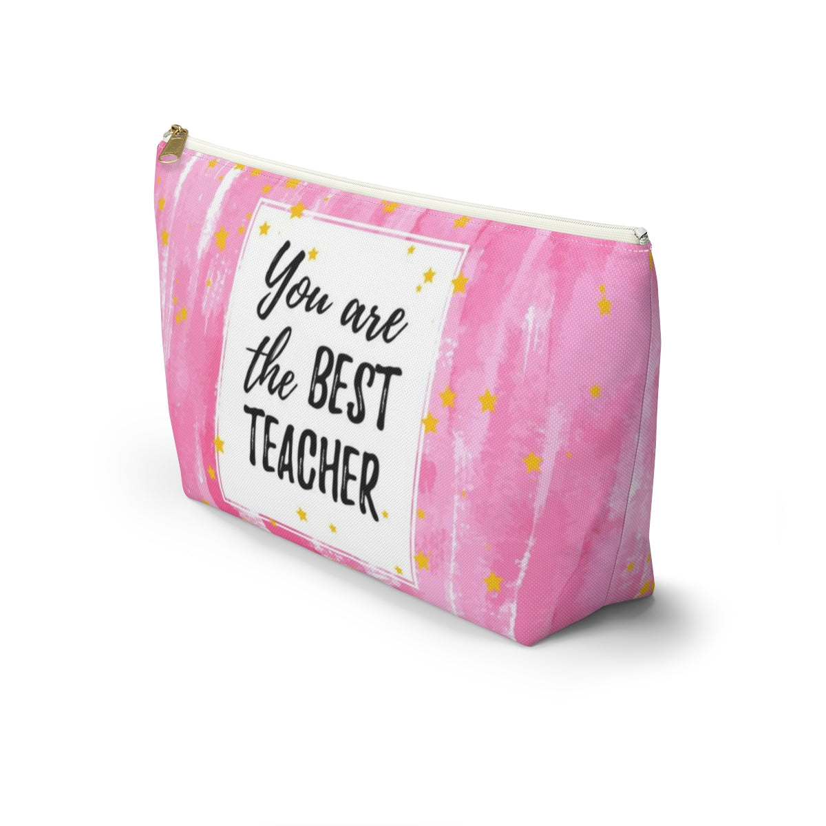 You are the Best Teacher Cosmetic Pouch w T-bottom, Accessory Pouch, Pink with Gold Stars