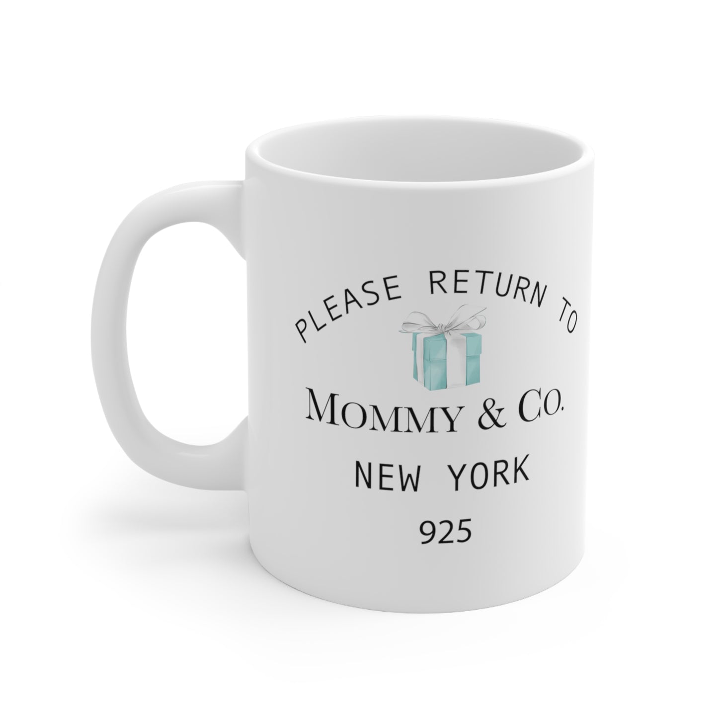 Please Return to Me Mug - 11oz White Mug - Breakfast at Tiffany Inspired - Mommy and Co.