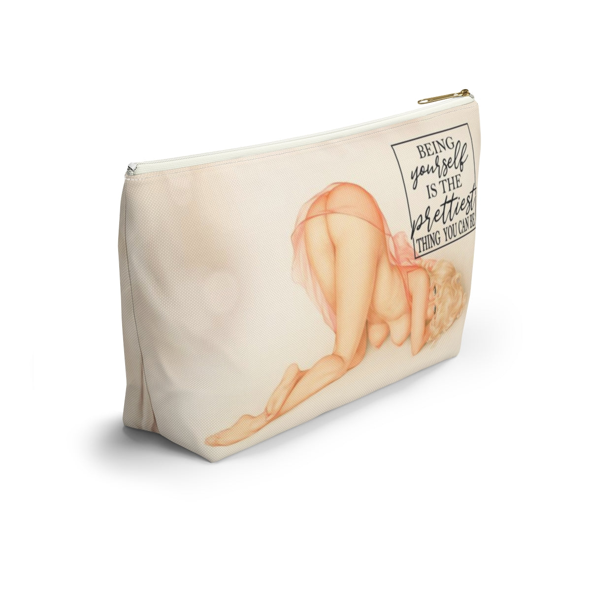 Pinup Girl Cosmetic Pouch w T-bottom, Accessory Pouch - Being Yourself is the Prettiest Thing You Can Be