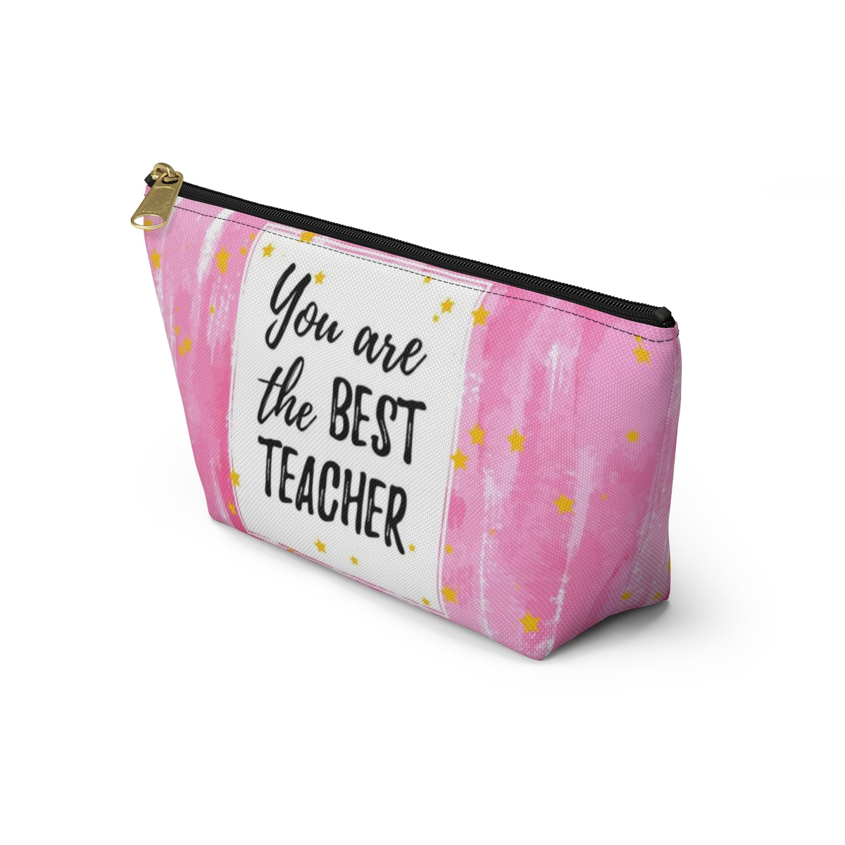 You are the Best Teacher Cosmetic Pouch w T-bottom, Accessory Pouch, Pink with Gold Stars