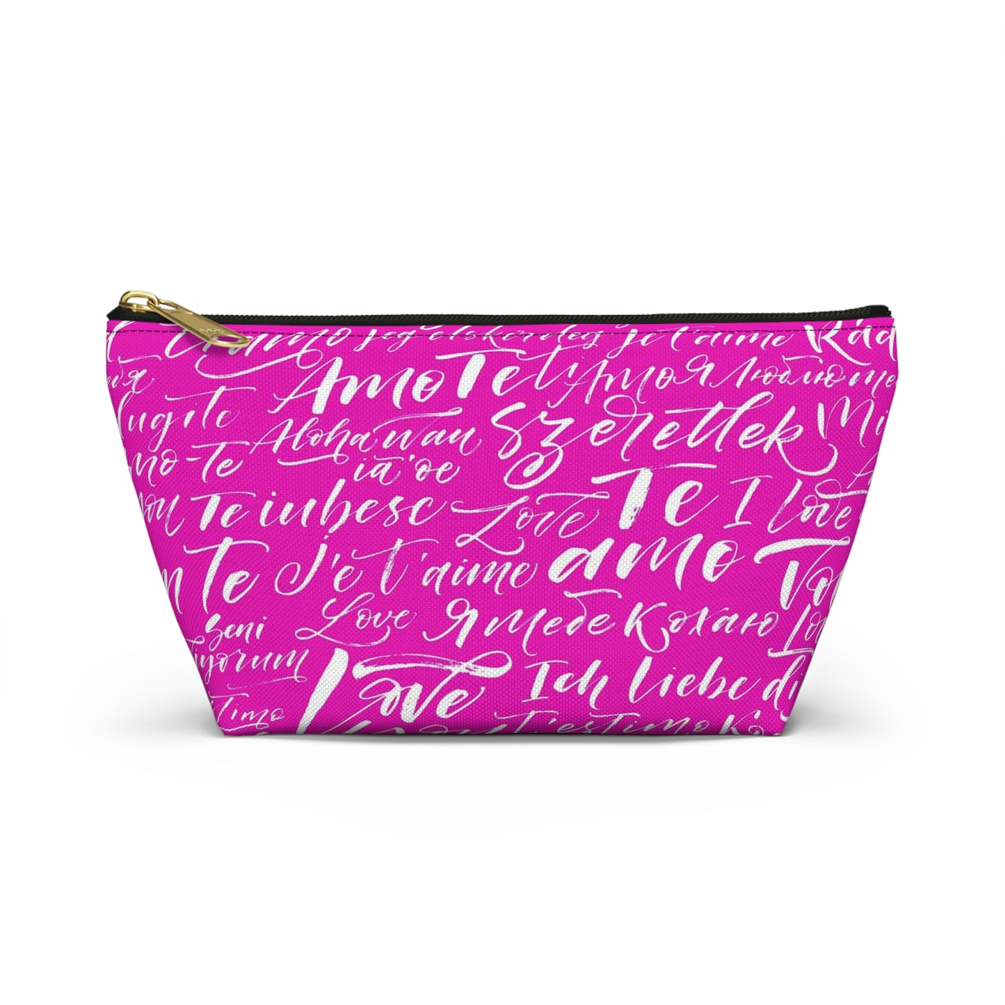 Hot Pink Love Language Cosmetic Pouch w T-bottom, Accessory Pouch - I love you Bag