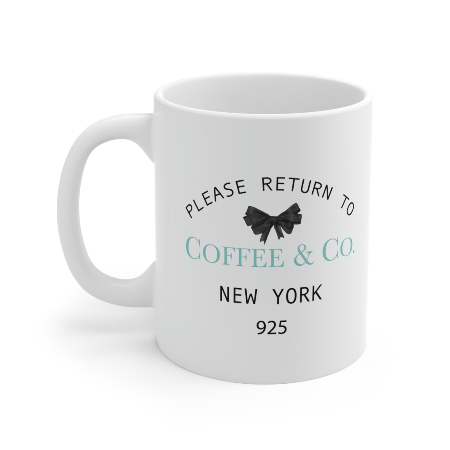 Please Return to Coffee & Co. Mug - 11oz White Ceramic Mug - Breakfast at Tiffany Inspired