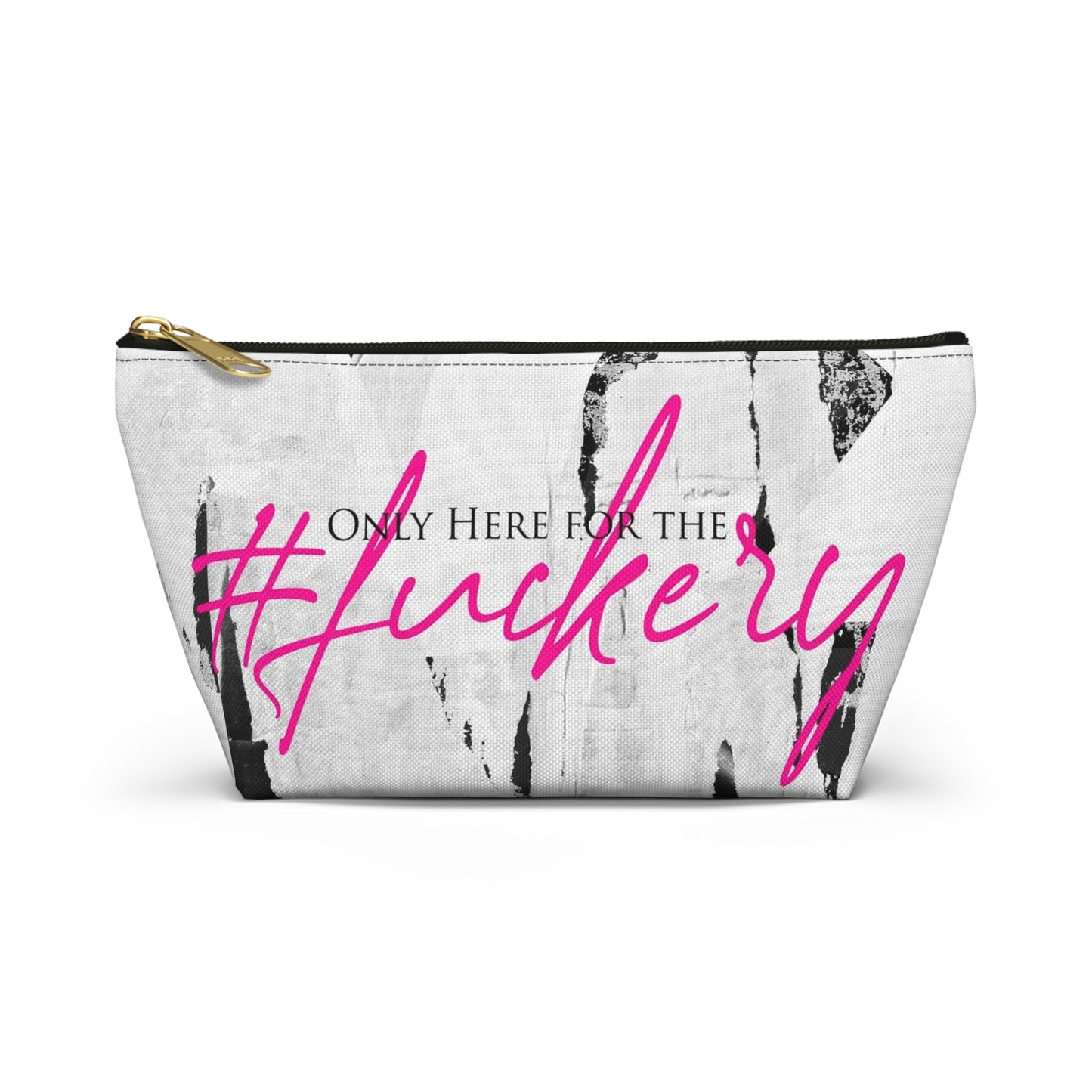 ADULT F*ckery Cosmetic Pouch w T-bottom, Accessory Pouch - Black and White with Hot Pink Only Here for the fuckery